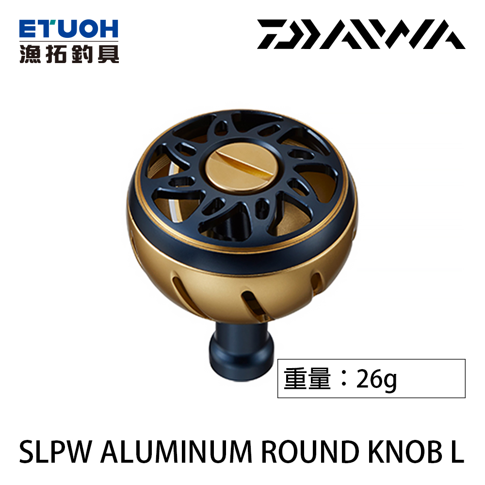 DAIWA SLPW ALUMINUM ROUND KNOB L [握丸] [改裝部品]
